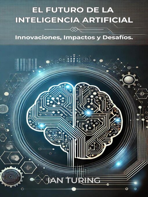 Cover image for El Futuro de la Inteligencia Artificial
